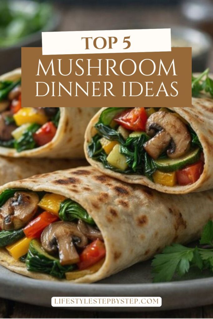 Top 5 mushroom dinner ideas pin graphic with a creamy mushroom dish in the background
